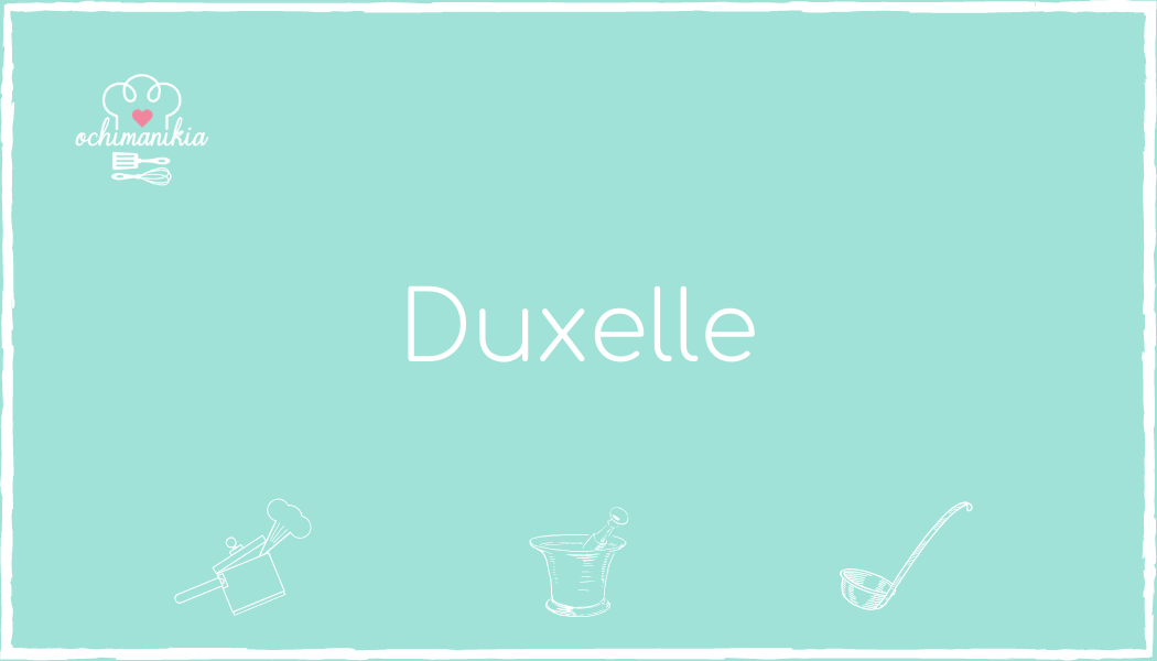 Duxelle leccion