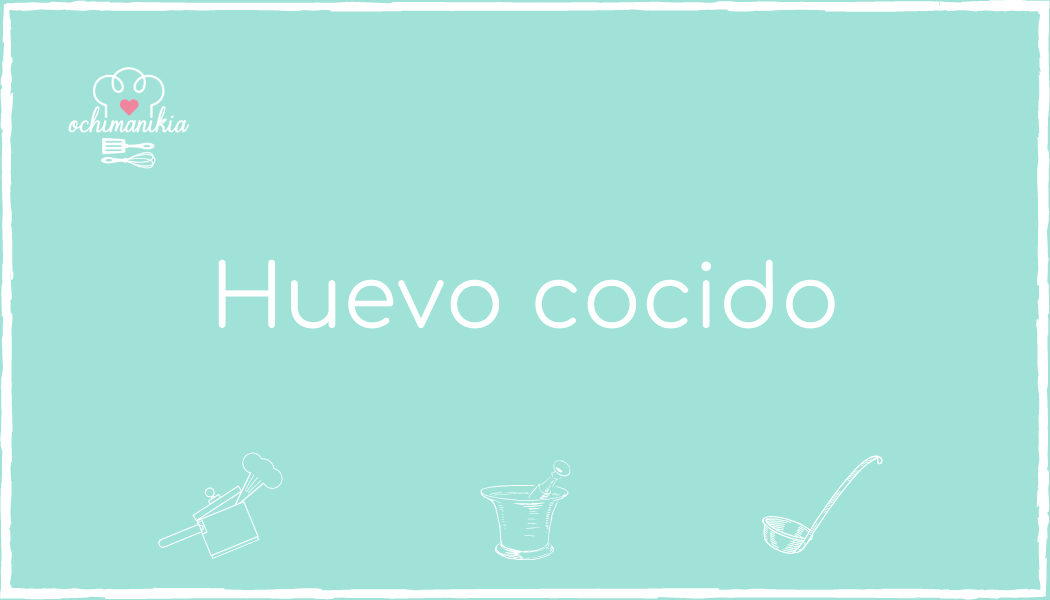 Huevo cocido leccion